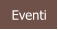 Eventi